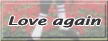 Love again